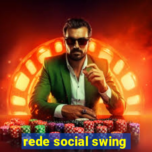 rede social swing